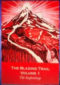 THE BLAZING TRAIL - Volume 1 - The Beginnings